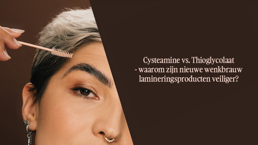 Cysteamine vs. thioglycolaat – waarom moderne wenkbrauwlaminatie veiligere formules gebruikt